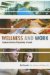 Wellness And Work : Employee Assistance Programming in Canada cover
