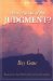 Who's Afraid of the Judgment : The Good News about Christ's Work in the Heavenly Sanctuary cover