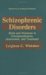 Schizophrenic Disorders : Sense and Nonsense in Conceptualization, Assessment, and Treatment cover