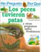Por Que Los Peces Tuvieron Patas? / I Wonder Why Fish Grew Legs cover