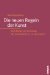 Die Neuen Regeln Der Kunst : Andy Warhol Und Der Umbau Des Kunstbetriebs Im 20. Jahrhundert cover