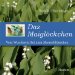 Das Maiglockchen : Vom Wundermittel Zum Mauerblumchen cover