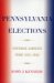 Pennsylvania Elections : Statewide Contests, 1950-2004 cover
