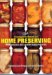  Ball Complete Book of Home Preserving: 400 Delicious And Creative Recipes for Today