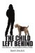 The Child Left Behind : Brain Inefficiencies = Learning Disabilities and Behavior Problems cover
