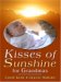 Kisses Of Sunshine For Grandmas cover