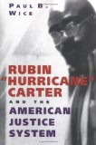 Rubin "Hurricane" Carter and the American Justice System [Click for larger image]