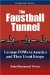 The Faustball Tunnel : German POWs in America And Their Great Escape cover