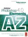  Adobe Photoshop Elements 4.0 A-Z: Tools And Features Illustrated Ready Reference