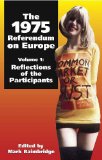 The 1975 Referendum on Europe : Reflections of the Participants [Click for larger image]