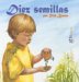 Diez Semillas / Ten Seeds cover