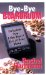 Bye-bye Boardroom : Confessions from a New Breed of Stay-at-home Moms cover