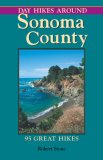 Day Hikes Around Sonoma County : 95 Great Hikes [Click for larger image]
