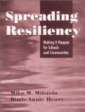 Spreading Resiliency : Making It Happen for Schools and Communities [Click for larger image]