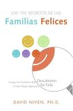 Los 100 Secretos De Las Familias Felices / 100 Simple Secrets of Happy Families : Lo Que Los Cientificos Han Descubierto Y Como Puede Aplicarlo a Su Vida / What Scientists have Learned and How You Can Use it [Click for larger image]