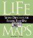 Life Maps : Simple Directions for Finding Your Way cover