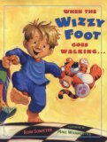 When the Wizzy Foot Goes Walking [Click for larger image]