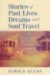 Stories of Past Lives, Dreams, and Soul Travel cover