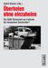 Uberholen Ohne Einzuholen : Die DDR-Wirtschaft Als Fussnote Der Deutschen Geschichte cover
