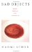 Bad Objects : Essays Popular and Unpopular cover
