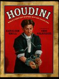 Houdini : The World's Greatest Mystery Man and Escape King [Click for larger image]