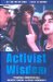 Activist Wisdom : Practical Knowledge And Creative Tension in Social Movements cover