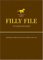 2007 Filly File the Equine Organizer : Everyday Essentials For a Stable Lifestyle cover