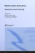 Mathematics Education : Exploring the Culture of Learning cover