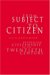From Subject to Citizen : Australian Citizenship in the Twentieth Century cover