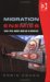 Migration And Its Enemies : Global Capital, Migrant Labour And the Nation-state cover