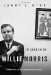 In Search of Willie Morris : The Mercurial Life of a Legendary Writer and Editor cover