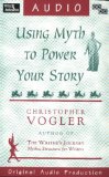 Using Myth to Power Your Story [Click for larger image]