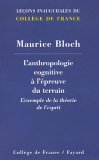 L'anthropologie Cognitive a L'epreuve Du Terrain : L'exemple De La Theorie De L'esprit  Chaire Europeenne, 2005-2006 [Click for larger image]