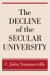 The Decline of the Secular University cover