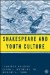 Shakespeare And Youth Culture cover