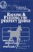 Raising & Feeding the Perfect Horse cover