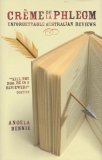 Creme De La Phlegm : Unforgettable Australian Reviews [Click for larger image]