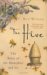 The Hive : The Story of the Honeybee And Us cover