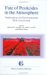 Fate of Pesticides in the Atmosphere : Implications for Environmental Risk Management  Proceedings of a Workshop Organised by the Health Council of the Netherlands, Held in Driebergen, the cover