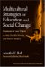 Multicultural Strategies for Education And Social Change : Carriers of the Torch in the United States And South Africa cover