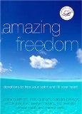 Amazing Freedom : Devotions to Free Your Spirit And Fill Your Heart [Click for larger image]