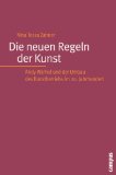 Die Neuen Regeln Der Kunst : Andy Warhol Und Der Umbau Des Kunstbetriebs Im 20. Jahrhundert [Click for larger image]