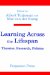 Learning Across the Lifespan : Theories, Research, Policies cover