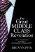 The Great Middle Class Revolution : Our Long March Toward a Professionalized Society cover