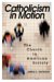  Catholicism in Motion: The Church in American Society