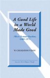 A Goodl Life in a World Made Good : Albert Eustace Haydon, 1880-1975 [Click for larger image]