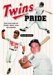 Twins Pride : For the Love of Kirby, Kent, And Killebrew cover
