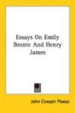 Essays on Emily Bronte and Henry James [Click for larger image]