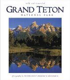 Grand Teton National Park : Wild & Beautiful [Click for larger image]