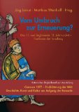 Vom Umbruch Zur Erneuerung : Das 11. Und Beginnende 12. Jahrhundert  Positionen Der Forschung [Click for larger image]